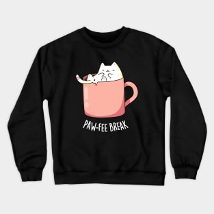 Pawfee Break Cute Coffee Cat Pun Crewneck Sweatshirt